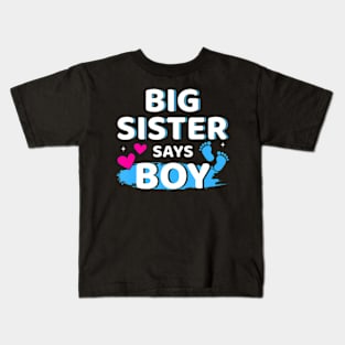 Gender reveal sister says boy matching family baby party Kids T-Shirt